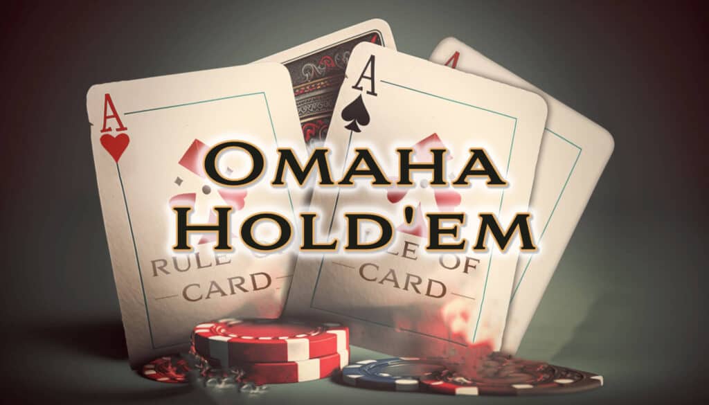Omaha Hold’em: Tantangan Empat Kartu yang Bikin Strategi Makin Panas!